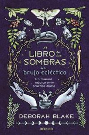 EL LIBRO DE LAS SOMBRAS DE LA BRUJA ECLECTICA