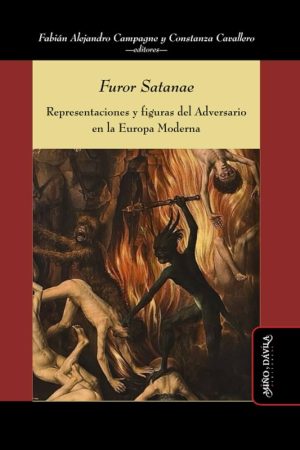 FUROR SATANAE - Representaciones y figuras del Adversario en la Europa Moderna