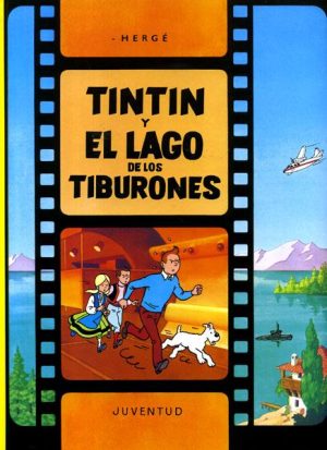 LAS AVENTURAS DE TINTIN. EL LAGO DE LOS TIBURONES (RUSTICA)