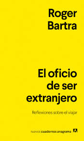 EL OFICIO DE SER EXTRANJERO