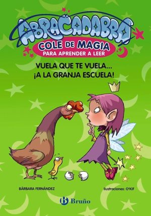 ABRACADABRA - COLE DE MAGIA PARA APRENDER A LEER, 2. VUELA QUE TE VUELA