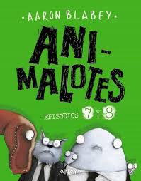 ANIMALOTES - EPISODIOS 7 Y 8: DESMADRE PREHISTORICO / SUPERMALOTES