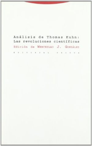 ANALISIS DE THOMAS KUHN. LAS REVOLUCIONES CIENTIFICAS