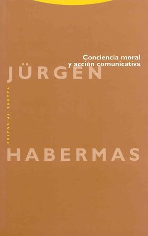 CONCIENCIA MORAL Y ACCION COMUNICATIVA