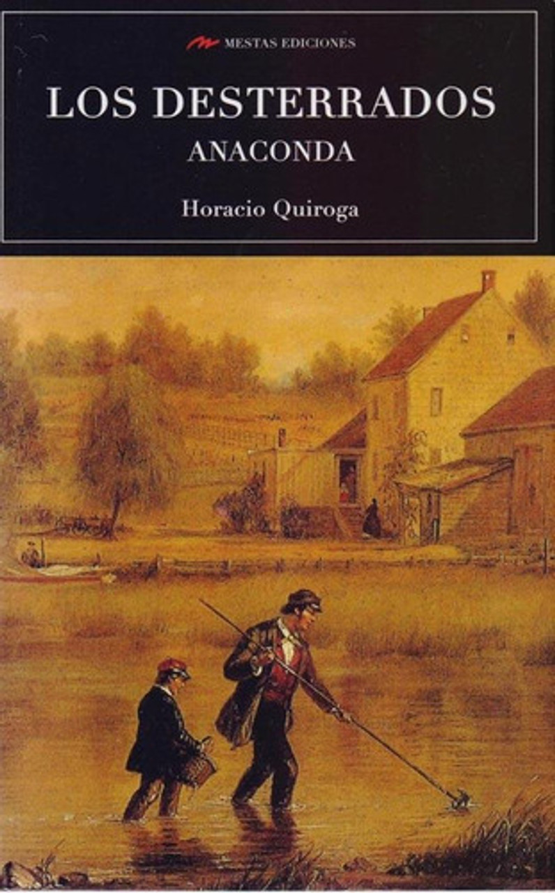 LOS DESTERRADOS / ANACONDA