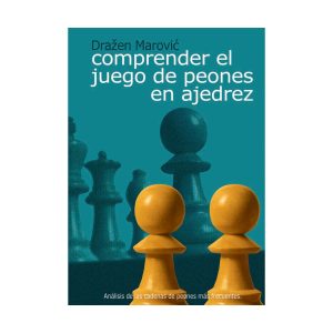 COMPRENDER EL JUEGO DE PEONES EN AJEDREZ
