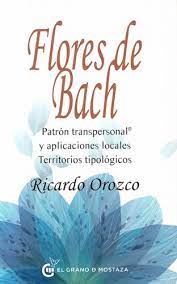 FLORES DE BACH: PATRON TRANSPERSONAL Y APLICACIONES LOCALES - TERRITORIOS TIPOLOGICOS