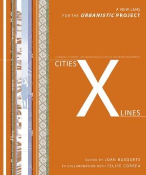 CIUDADES X FORMAS - CITIES X LIN