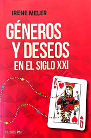 GENEROS Y DESEOS EN EL SIGLO XXI