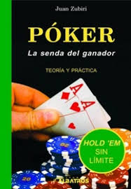 POKER LA SENDA DEL GANADOR - TEORÍA Y PRACTICA