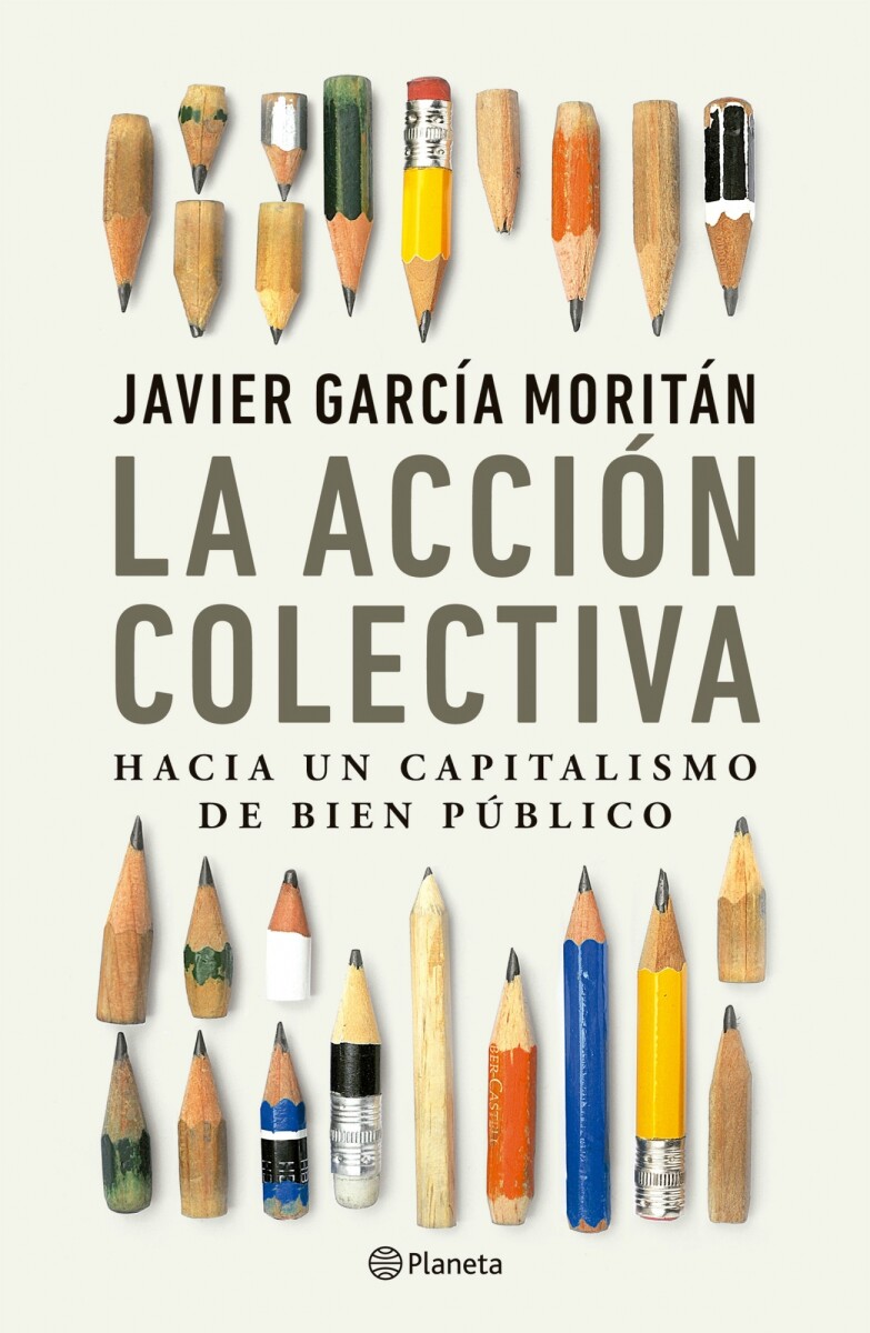 LA ACCIÓN COLECTIVA - HACIA UN CAPITALISMO DE BIEN PÚBLICO