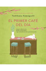 EL PRIMER CAFÉ DEL DÍA
