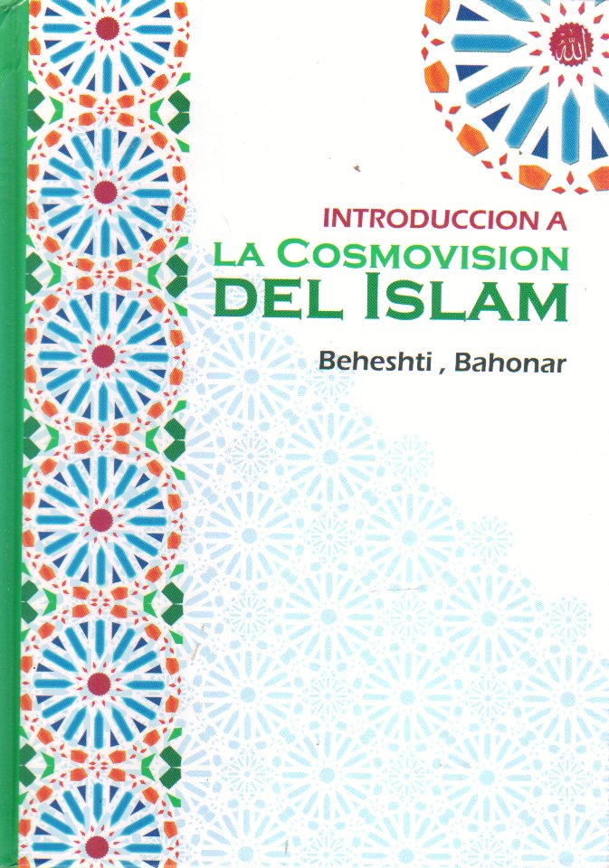 INTRODUCCIÓN A LA COSMOVISIÓN DEL ISLAM