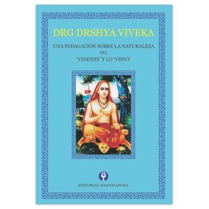 DRG DRSHYA VIVEKA - UNA INDAGACION SOBRE LA NATURALEZA DEL VIDENTE Y LO VISTO