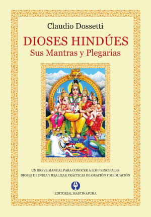 DIOSES HINDUES - SUS MANTRAS Y PLEGARIAS