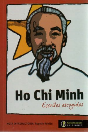 ESCRITOS ESCOGIDOS - HO CHI MINH