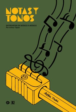 NOTAS Y TONOS - Entrevistas de músico a músico