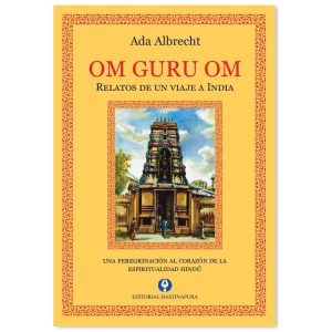 OM GURU OM - RELATO DE UN VIAJE A INDIA