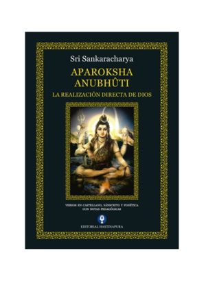 APAROKSHA ANUBHUTI. La realización directa de Dios