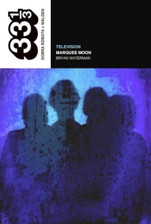 TELEVISION - MARQUEE MOON