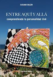 ENTRE AQUI Y ALLA - COMPRENDIENDO LA PERSONALIDAD LINK