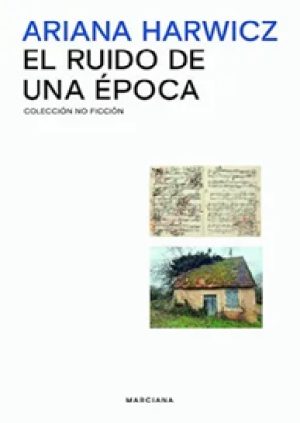EL RUIDO DE UNA EPOCA
