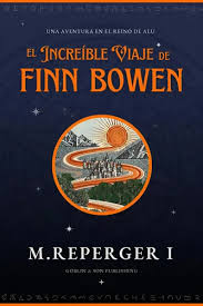 EL INCREÍBLE VIAJE DE FINN BOWEN