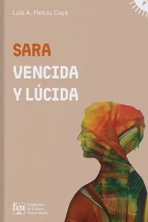 SARA VENCIDA Y LUCIDA