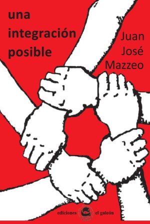 UNA INTEGRACIÓN POSIBLE