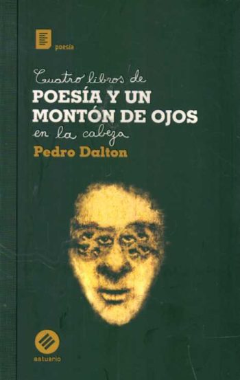 CUATRO LIBROS DE POESIA Y UN MONTON DE OJOS EN LA CABEZA