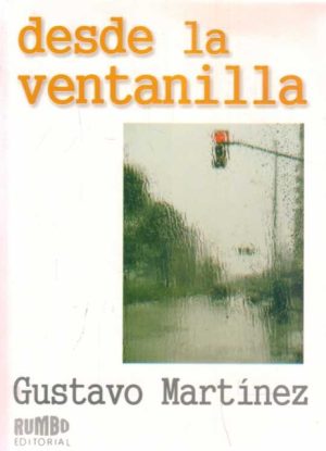 DESDE LA VENTANILLA