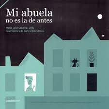 MI ABUELA NO ES LA DE ANTES