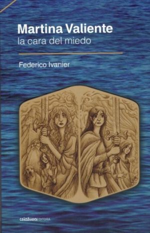 MARTINA VALIENTE - LA CARA DEL MIEDO
