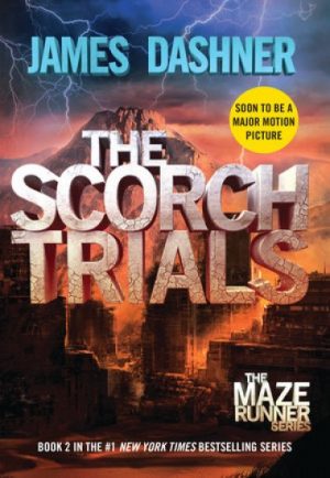 THE SCORCH TRIALS. MAZE RUNNER