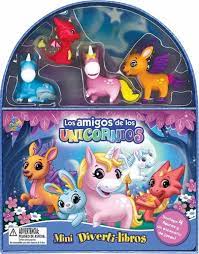 LOS AMIGOS DE LOS UNICORNIOS. MINI DIVERTI-LIBROS