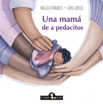 UNA MAMA DE A PEDACITOS