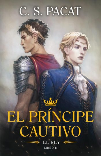 EL REY - SAGA EL PRÍNCIPE CAUTIVO III