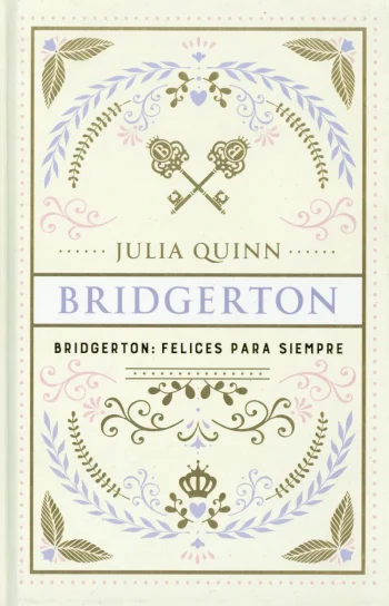 BRIDGERTON: FELICES PARA SIEMPRE (T.D)