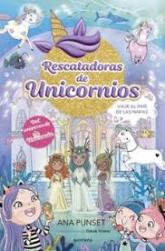 RESCATADORAS DE UNICORNIOS 7  - VIAJE AL PAIS DE LAS NINFAS