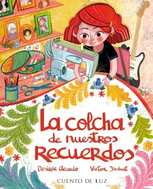 LA COLCHA DE NUESTRO RECUERDO