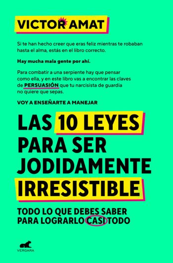 LAS 10 LEYES PARA SER JODIDAMENTE IRRESISTIBLE