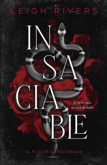 INSACIABLE - Al filo de la oscuridad (LIBRO 1)