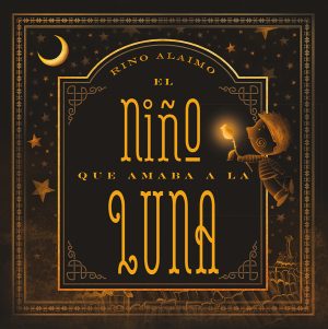 EL NIÑO QUE AMABA A LA LUNA.