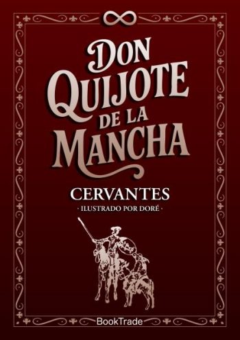 DON QUIJOTE DE LA MANCHA (ILUSTRADO POR DORÉ) - (T.D.)