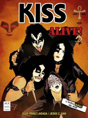 KISS ALIVE! - LA NOVELA GRÁFICA
