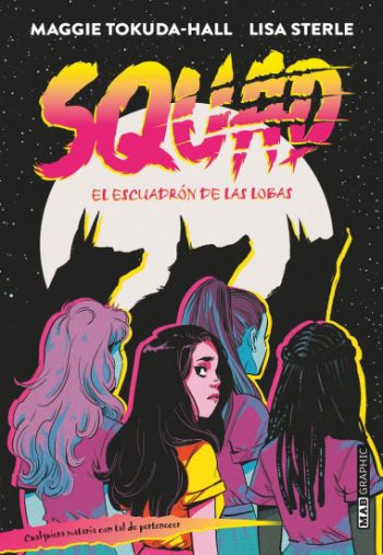 SQUAD - EL ESCUADRÓN DE LAS LOBAS