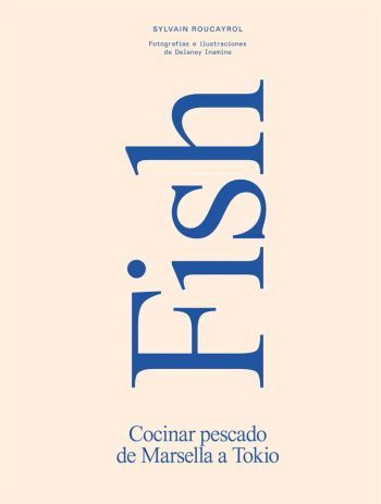 FISH - COCINAR PESCADO DE MARSELLA A TOKIO