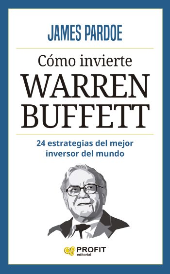 CÓMO INVIERTE WARREN BUFFETT