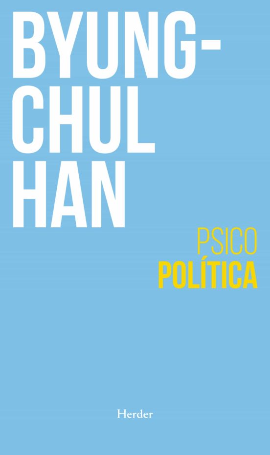 PSICOPOLITICA - Neoliberalismo y nuevas técnicas de poder