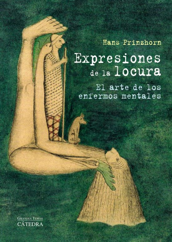 EXPRESIONES DE LA LOCURA: EL ARTE DE LOS ENFERMOS MENTALES